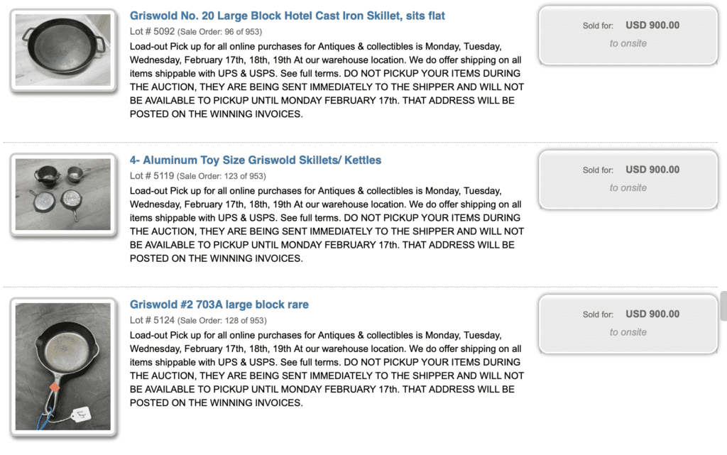 Griswold number 20 cast iron hotel skillet, large block logo EPU (sold for $900), Griswold aluminum toy skillets and kettles (sold for $900), Griswold cast iron skillet number 2, pattern number 703, large block logo (sold for $900).